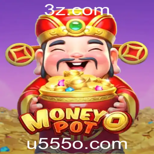 u555 | Descubra o Mundo Empolgante de MoneyPot: O Jogo de Estratégia Financeira